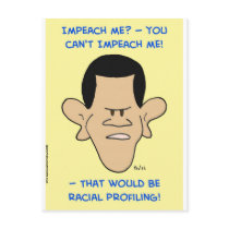 obama racial profiling impeach postcards by rexfmay obama racial profiling impeach postcards