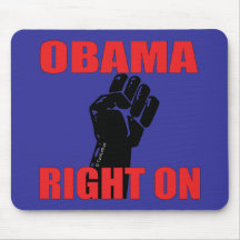 OBAMA RIGHT ON MOUSE MAT