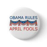 Obama Rules April Fool's Buttons
