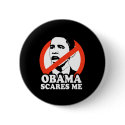 OBAMA SCARES ME / ANTI-OBAMA T-SHIRT buttons by Politicaltshirts OBAMA SCARES ME / ANTI-OBAMA T-SHIRT buttons