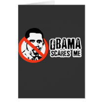 OBAMA SCARES ME cards by antiobama OBAMA SCARES ME cards