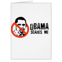 OBAMA SCARES ME cards by antiobama OBAMA SCARES ME cards