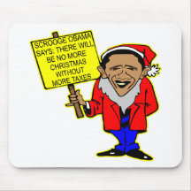 Obama Scrooge No Christmas More Taxes Mousepad