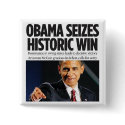Obama Seizes Historic Win Button by democrattotheend Obama Seizes Historic Win Button