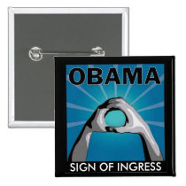 OBAMA SIGN OF INGRESS- SIGEN OF ENTRY buttons