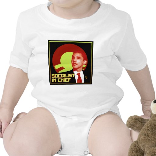 Obama: Socialist in Chief T Shirts
