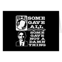 Obama Some Gave Nothing cards