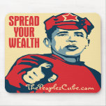 Obama- Spread Your Wealth Around: OHP Mousepad