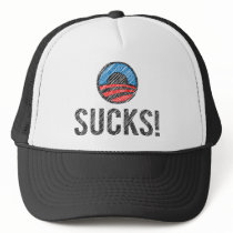 Obama Sucks! hats by LibertyCommentaries Obama Sucks! hats