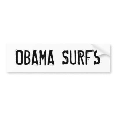 OBAMA SURFS BUMPER STICKER by mag0121