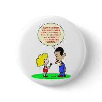 obama swine flu mexico gun control pinback buttons