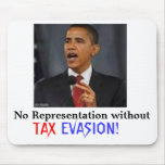 Obama TAX EVASION Mouse Mat