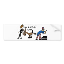 Obama Tax & Spend Plan Bumper Sticker