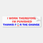 OBAMA THANKS FOR THE CHANGE BUMPER STICKERS