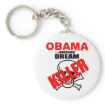 Obama The American Dream Killer Keychain