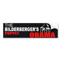 Obama - The Bilderberger's Puppet Bumper Stickers