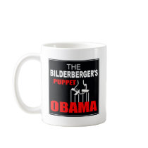 Obama - The Bilderberger's Puppet Mugs