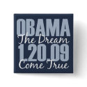 Obama The Dream Come True Button by DemocraticTeesGifts Obama The Dream Come True Button