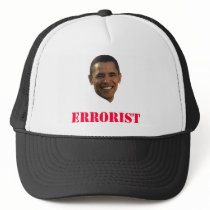 Obama the Errorist Hat by backitupwithfacts Obama the Errorist Hat