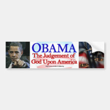 OBAMA, THE JUDGEMENT OF GOD UPON AMERICA BUMPER STICKERS