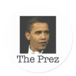Obama "The Prez" Sticker stickers