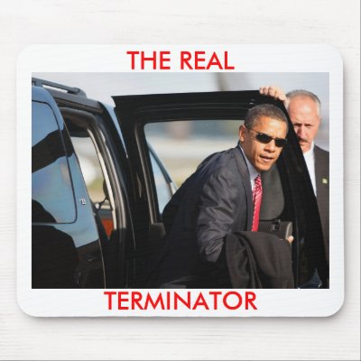 Obama - The Real Terminator Mousepad