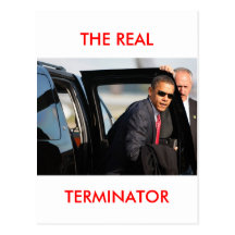 Obama - The Real Terminator Post Card