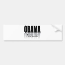OBAMA: THIS TIME I WANT A SMART PRESIDENT BUMPER STICKERS