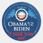 Obama TOLD YOU Stickers