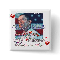 Obama Valentine etc. Buttons