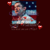 Obama Valentine etc. t-shirts by RavenSpiritPrints Obama Valentine etc. t-shirts