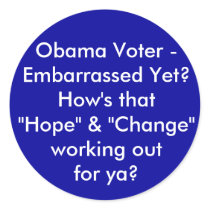 Obama Voter - Embarrassed Yet? How's that "Hope... stickers