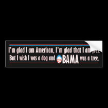 Obama was a tree bumper stickers