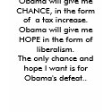 Obama will give me CHANCE, in the form of  a ta... t-shirts
