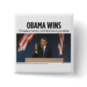 Obama Wins Button by democrattotheend Obama Wins Button
