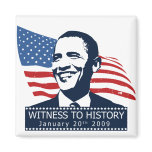 Obama Witness To History Fridge Magnet