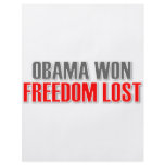 Obama Won Freedom Lost flyers