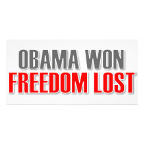Obama Won Freedom Lost photo cards