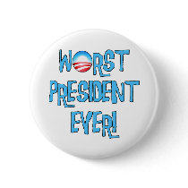 Obama Worst President Ever Pinback Button