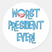 Obama Worst President Ever Round Stickers