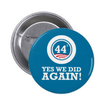 Obama - Yes We Did AGAIN Buttons
