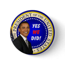 Obama - Yes We Did Button by inauguration_2009 Obama - Yes We Did Button