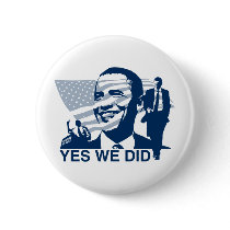 Obama Yes We Did Button