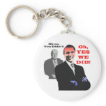 Obama YES WE DID Key Chain