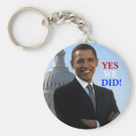 Obama Yes We Did! Keychains