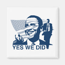 Obama Yes We Did Magnet