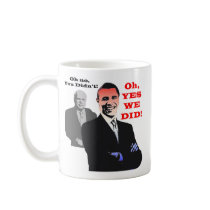 Obama YES WE DID, Obama YES WE DID Coffee Mug