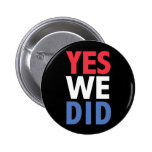 Obama Yes We Did Pins