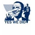 Obama Yes We Did T-Shirt by SoCalTeeShirts Obama Yes We Did T-Shirt