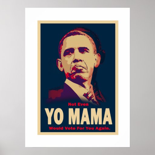Obama Yo Mama Poster Zazzle